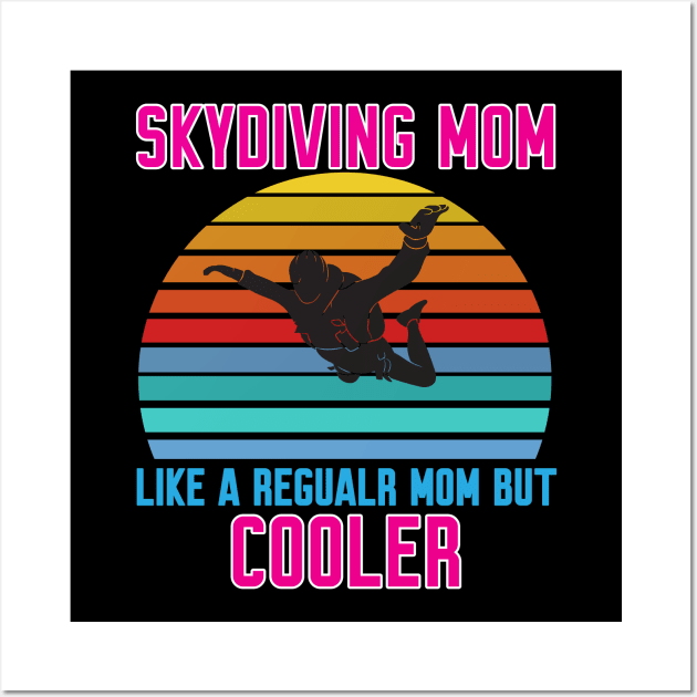 Funny Skydiving Mom Wall Art by Work Memes